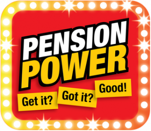 Pension Power, get it, got it, good