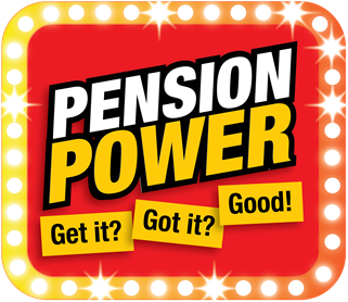 Pension power, get it, got it, good!