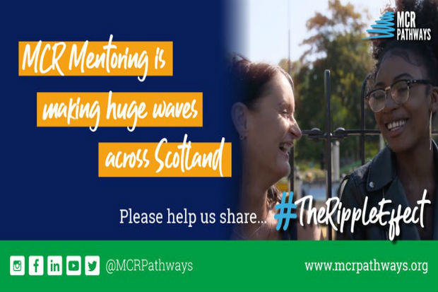 MCR poster showing 2 people smiling and laughing with each other and words MCR Mentoring is making waves across Scotland #The Ripple Effect